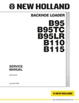 New Holland B95, B95TC, B95LR, B110, B115 Backhoe Loader Service Manual Repair. Fixed Price $129.00.