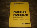 Komatsu PC228US-3E0 PC228USLC-3E0 Crawler Excavator Operator Maintenance Manual. Fixed Price $88.41.
