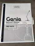 Genie TMZ-50/30 Lift Operators Manual With Maintenance Info. Fixed Price $35.00.