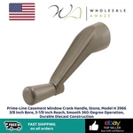 Prime-line Casement Window Crank Handle, Stone, Model 3966 3/8 Inch Bore. Fixed Price $16.99.