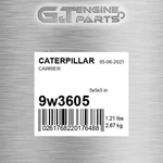 9W3605 Carrier Fits Caterpillar (new Aftermarket). Fixed Price $52.07.
