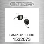 1532073 Lamp Gp Flood Fits Caterpillar (new Aftermarket). Fixed Price $67.69.