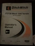 Ditch Witch JT2720 Mach 1 All Terrain Operator S Manual Tier Engine. Fixed Price $100.00.