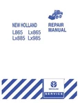 New Holland L865, LX865,LX885,LX985 Skid Steer Loader Service Manual Repair Shop. Fixed Price $99.00.