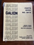 Galion T500C T500M T600C Motor Grader Parts Book Catalog No. 3813. Fixed Price $50.00.